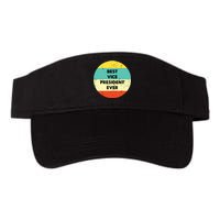 Vice President Best Vice President Ever Valucap Bio-Washed Visor