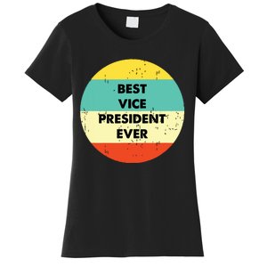 Vice President Best Vice President Ever Women's T-Shirt