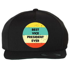 Vice President Best Vice President Ever Wool Snapback Cap