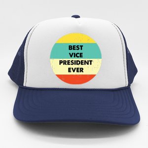 Vice President Best Vice President Ever Trucker Hat