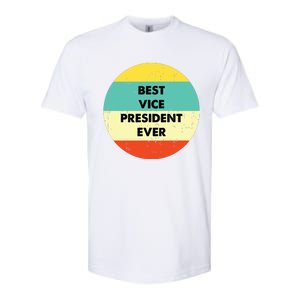 Vice President Best Vice President Ever Softstyle CVC T-Shirt