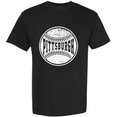 Vintage Pittsburgh Cityscape Baseball Lover Player And Fans Garment-Dyed Heavyweight T-Shirt