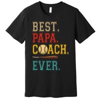 Vintage Papa Coach Ever Costume Baseball Player Coach Premium T-Shirt