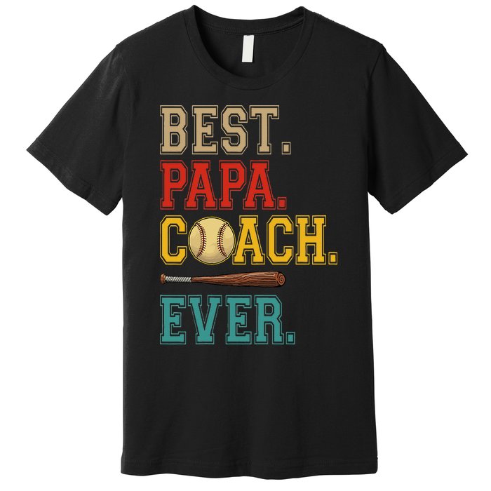 Vintage Papa Coach Ever Costume Baseball Player Coach Premium T-Shirt