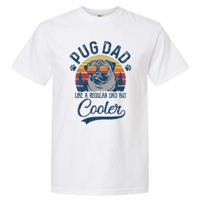 Vintage Pug Dad Like A Regular Dad But Cooler Funny Garment-Dyed Heavyweight T-Shirt