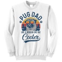 Vintage Pug Dad Like A Regular Dad But Cooler Funny Sweatshirt