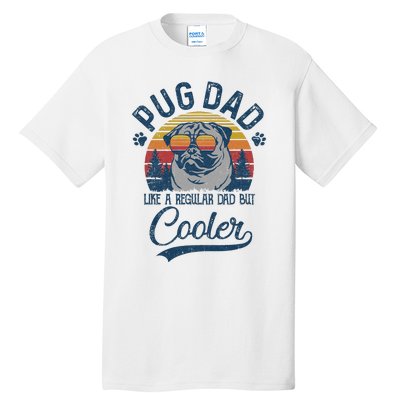 Vintage Pug Dad Like A Regular Dad But Cooler Funny Tall T-Shirt