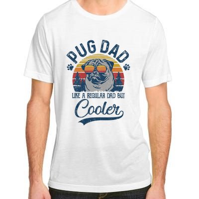 Vintage Pug Dad Like A Regular Dad But Cooler Funny Adult ChromaSoft Performance T-Shirt