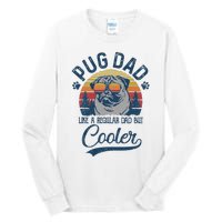 Vintage Pug Dad Like A Regular Dad But Cooler Funny Tall Long Sleeve T-Shirt