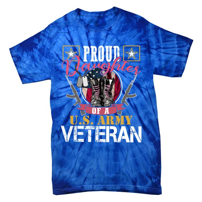 Vintage Proud Daughter Of A U S Army Veteran Gift Mom Dad Gift Tie-Dye T-Shirt