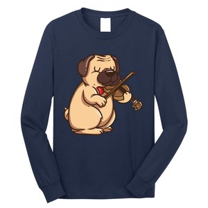 Violinist Pug Dog Violin Viola Player Music Lover Gift Girl Long Sleeve Shirt