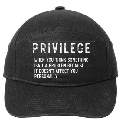 vintage Privilege Definition Civil Rights Equality 7-Panel Snapback Hat