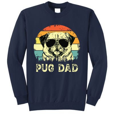 Vintage Pug Dad Dog Lovers Fathers Day Tee Tall Sweatshirt