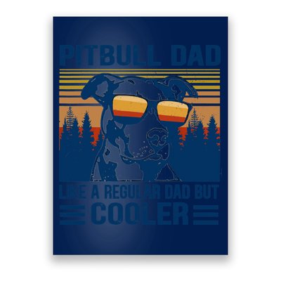 Vintage Pitbull Dad Like A Regular Dad But Cooler Funny Gift Poster