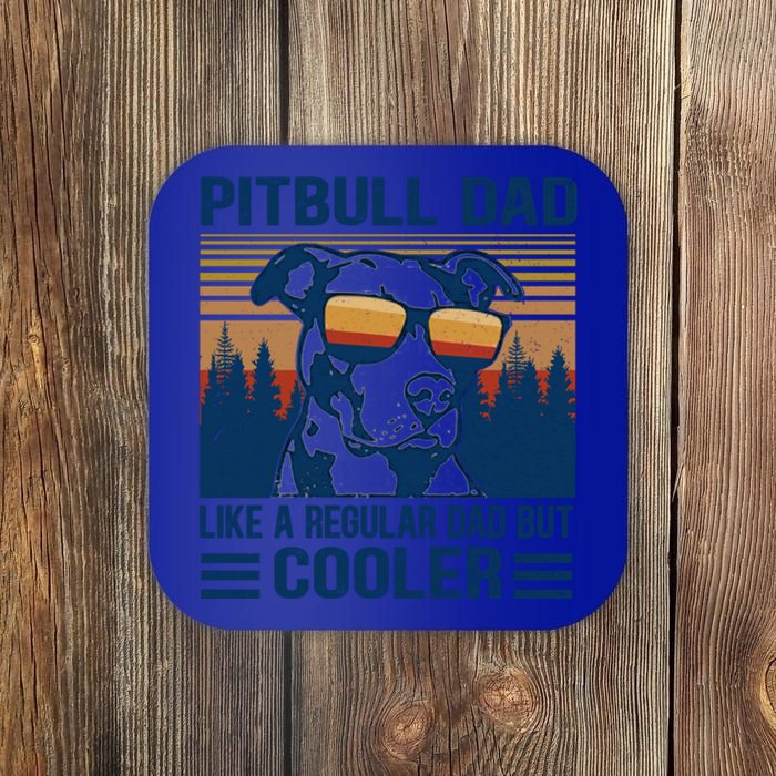 Vintage Pitbull Dad Like A Regular Dad But Cooler Funny Gift Great Gift Coaster