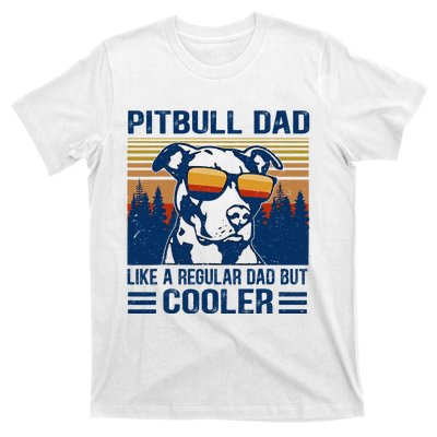 Vintage Pitbull Dad Like A Regular Dad But Cooler Funny Gift T-Shirt