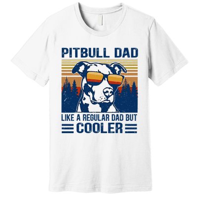 Vintage Pitbull Dad Like A Regular Dad But Cooler Funny Gift Premium T-Shirt