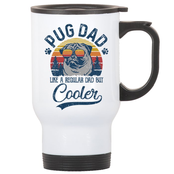 Vintage Pug Dad Like A Regular Dad But Cooler Funny Stainless Steel Travel Mug