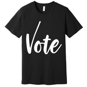 Vote Political Election November Check Mark Premium T-Shirt