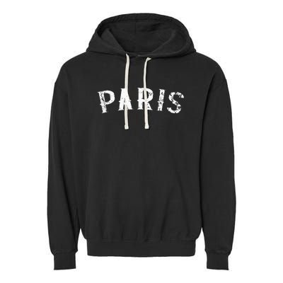 Vintage Paris France Distressed White Text Apparel Swea Garment-Dyed Fleece Hoodie