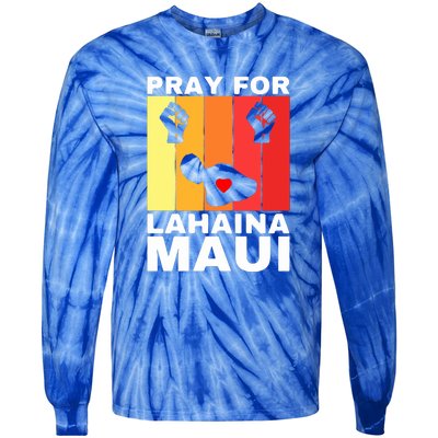 Vintage Pray For Lahaina Maui Gift Tie-Dye Long Sleeve Shirt