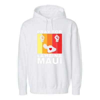 Vintage Pray For Lahaina Maui Gift Garment-Dyed Fleece Hoodie