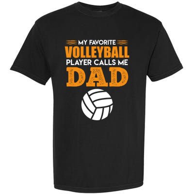 Volleyball Player Father Saying Volleyball Funny Gift Garment-Dyed Heavyweight T-Shirt