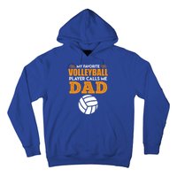 Volleyball Player Father Saying Volleyball Funny Gift Hoodie