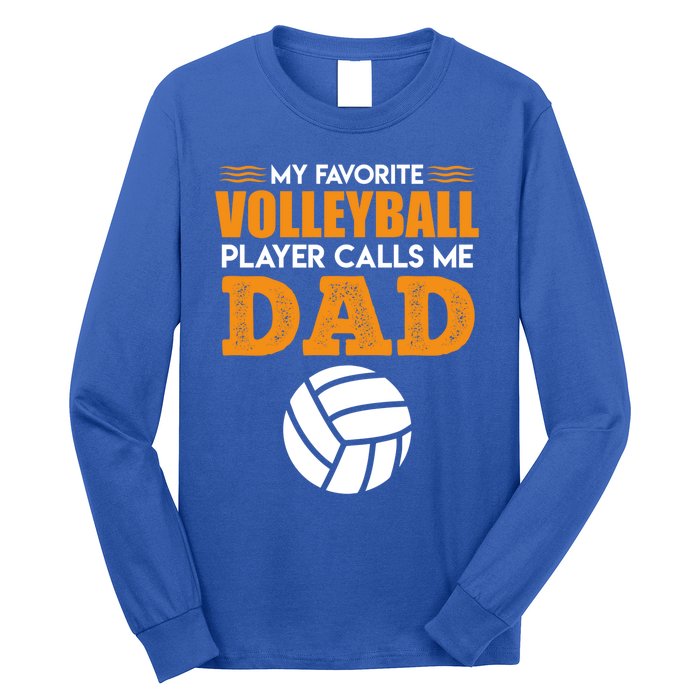 Volleyball Player Father Saying Volleyball Funny Gift Long Sleeve Shirt