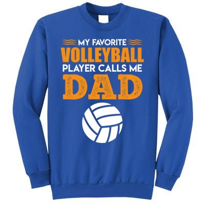 Volleyball Player Father Saying Volleyball Funny Gift Sweatshirt