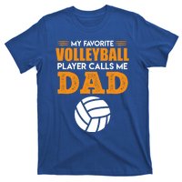 Volleyball Player Father Saying Volleyball Funny Gift T-Shirt