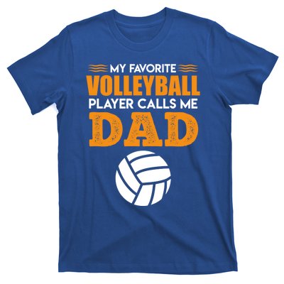 Volleyball Player Father Saying Volleyball Funny Gift T-Shirt