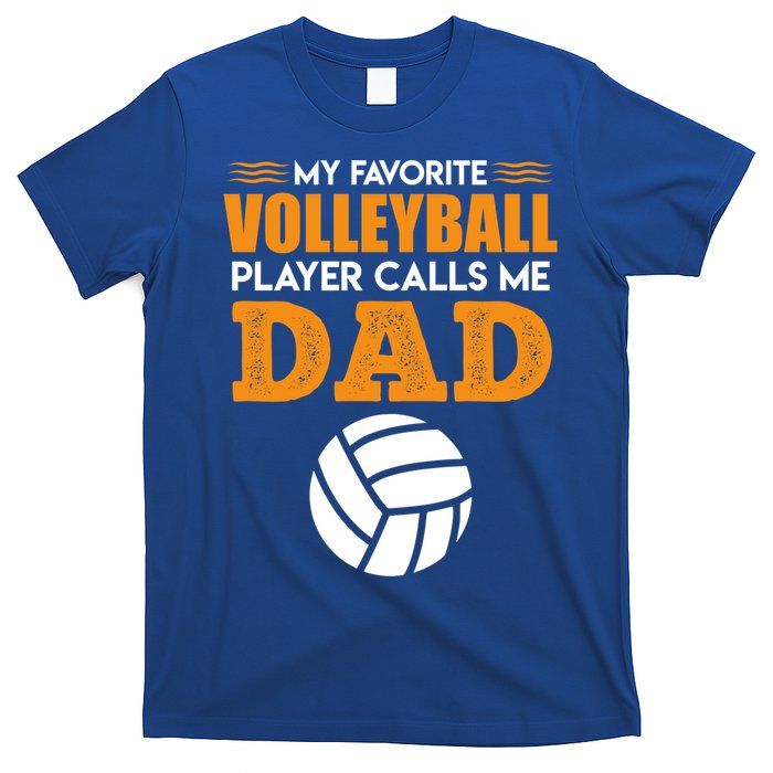 Volleyball Player Father Saying Volleyball Funny Gift T-Shirt