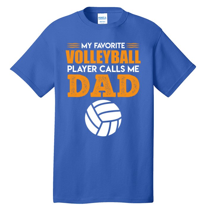 Volleyball Player Father Saying Volleyball Funny Gift Tall T-Shirt