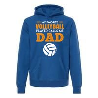 Volleyball Player Father Saying Volleyball Funny Gift Premium Hoodie