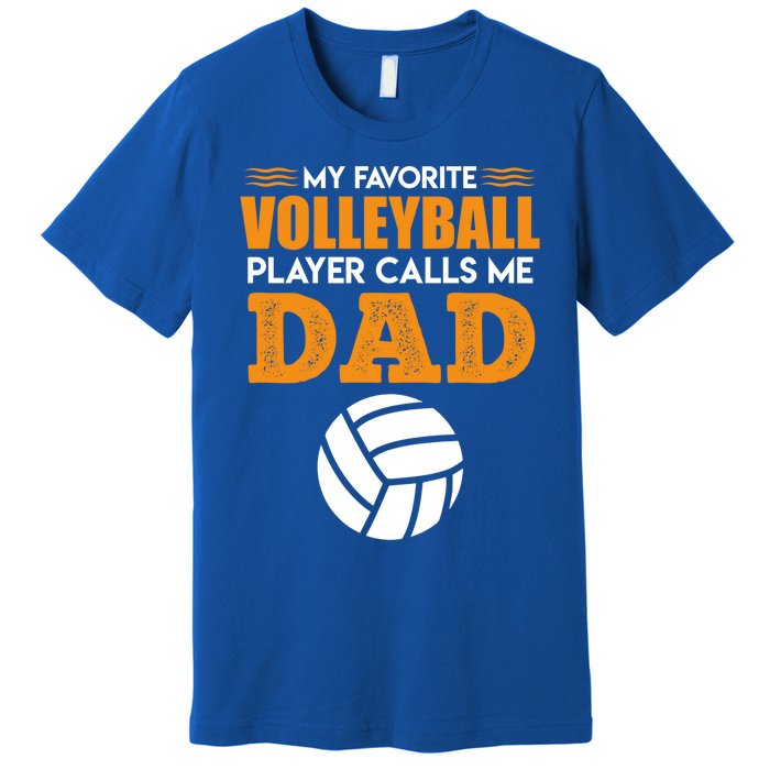 Volleyball Player Father Saying Volleyball Funny Gift Premium T-Shirt