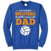 Volleyball Player Father Saying Volleyball Funny Gift Tall Sweatshirt