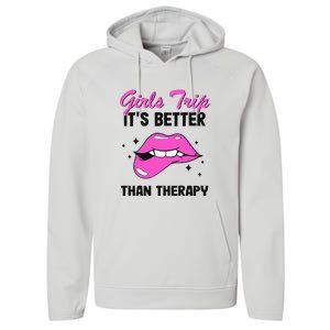 Vacation Party Funny Trip It's Better Than Therapy Performance Fleece Hoodie