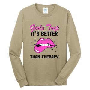 Vacation Party Funny Trip It's Better Than Therapy Tall Long Sleeve T-Shirt