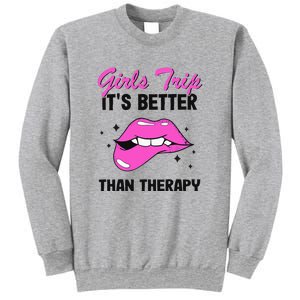 Vacation Party Funny Trip It's Better Than Therapy Sweatshirt