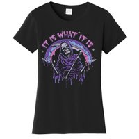 Vintage Pastel Goth Grim Reaper It Is What It Is Women's T-Shirt