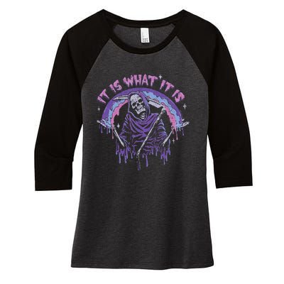 Vintage Pastel Goth Grim Reaper It Is What It Is Women's Tri-Blend 3/4-Sleeve Raglan Shirt