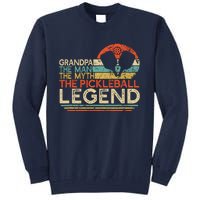 Vintage Pickleball Grandpa The Man The Myth The Legend Tall Sweatshirt