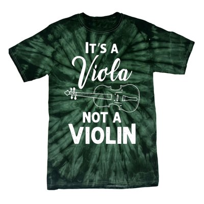 Viola Payer Gifts Its A Viola Not A Violin Tie-Dye T-Shirt