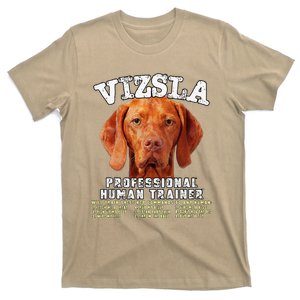 Vizsla Professional Human Trainer Cute Dog T-Shirt