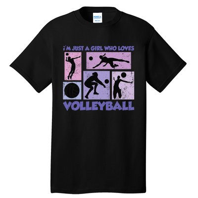 Volleyball Player I'm Just A  Who Loves Volleyball Tall T-Shirt