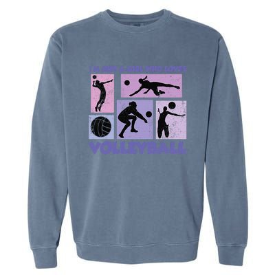 Volleyball Player I'm Just A  Who Loves Volleyball Garment-Dyed Sweatshirt