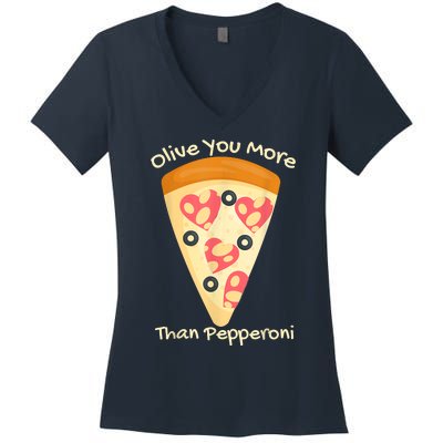 Valentines Pizza I Love Olive You More Than Pepperoni Funny Women's V-Neck T-Shirt