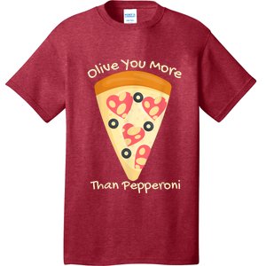 Valentines Pizza I Love Olive You More Than Pepperoni Funny T-Shirt