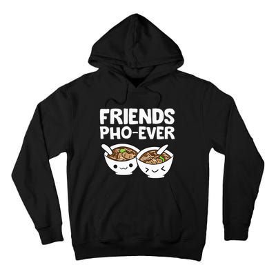 Vietnamese Pho Kawaii Pho Friends PhoEver Tall Hoodie